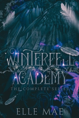 Winterfell Academy: A dark bully why choose by Mae, Elle