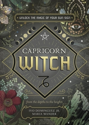 Capricorn Witch: Unlock the Magic of Your Sun Sign Paperback Llewellyn Publications