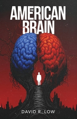 The American Brain by Low, David R.
