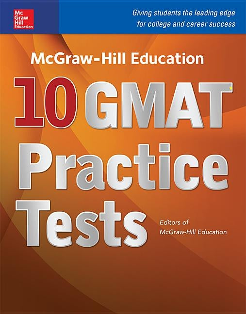 McGraw-Hill Education 10 GMAT Practice Tests Paperback McGraw-Hill Companies