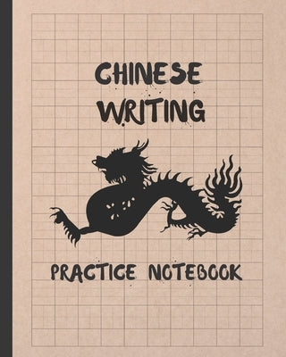 Chinese Writing Practice Notebook: Tian Zi GE Paper Book to Write Chinese Characters - Handwriting - Tianzige Workbook. Paperback Independently Published