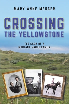 Crossing the Yellowstone Paperback Austin Macauley