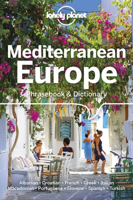 Lonely Planet Mediterranean Europe Phrasebook & Dictionary 4 Paperback Lonely Planet