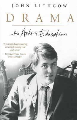 Drama: An Actor's Education Harper Perennial