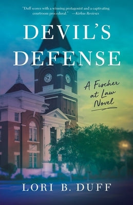 Devil's Defense: A Fischer at Law Novel Paperback She Writes Press