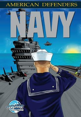 American Defenders: The Navy Paperback Tidalwave Productions