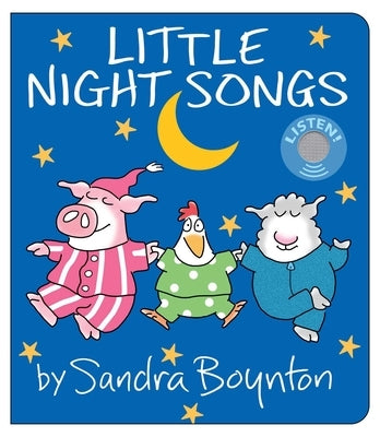 Little Night Songs Board Book Boynton Bookworks