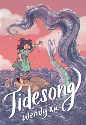 Tidesong: A Graphic Novel by Xu, Wendy