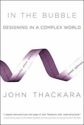 In the Bubble: Designing in a Complex World Paperback MIT Press