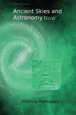 Ancient Skies and Astronomy Now: Black & White Version Paperback Createspace Independent Publishing Platform