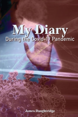 My Diary During the Covid-19 Pandemic Paperback Gotham Books