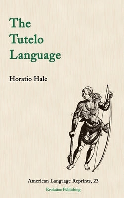 The Tutelo Language Paperback Evolution Publishing & Manufacturing