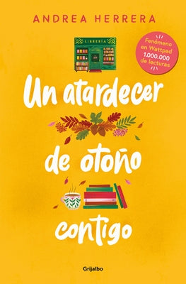 Un Atardecer de Otoño Contigo / An Autumn Sunset with You by Herrera, Andrea