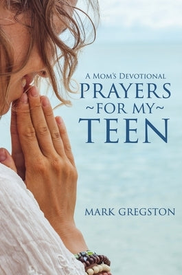 Prayers for My Teen Paperback Certa Publishing