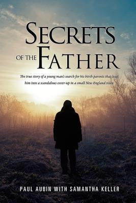 Secrets of the Father Paperback Xulon Press