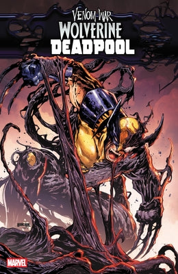 Venom War: Wolverine/Deadpool by Seeley, Tim