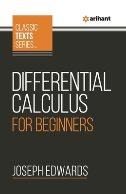 Differential Calculus For Beginners Paperback Arihant Publication India Limited