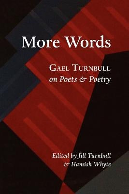 More Words: Gael Turnbull on Poets & Poetry Paperback Shearsman Books