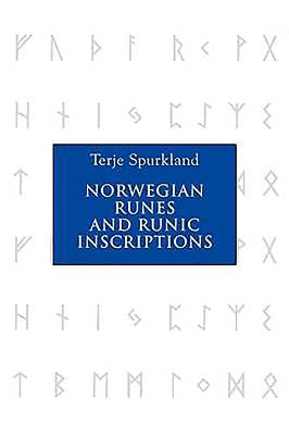 Norwegian Runes and Runic Inscriptions Paperback Boydell Press
