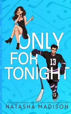 Only For Tonight- Standard Edition Illustrated by Madison, Natasha