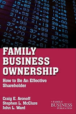 Family Business Ownership: How to Be an Effective Shareholder Paperback Palgrave MacMillan