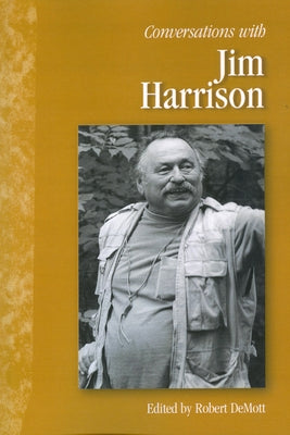 Conversations with Jim Harrison Paperback University Press of Mississippi