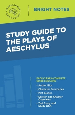 Study Guide to the Plays of Aeschylus Paperback Dexterity