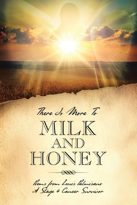 There Is More To Milk and Honey Paperback Christian Faith Publishing