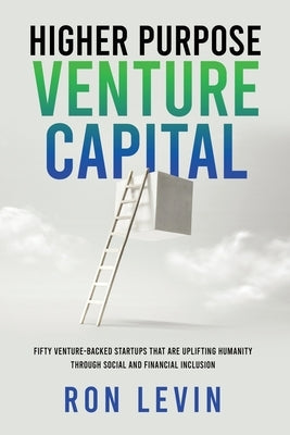 Higher Purpose Venture Capital Paperback MindStir Media