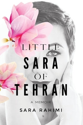 Little Sara of Tehran Life to Paper Publishing Inc.