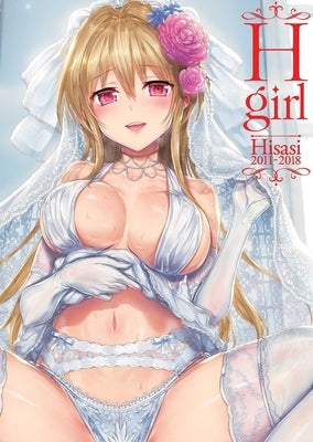 H-Girl: Hisasi Artworks 2011-2018 Paperback FAKKU