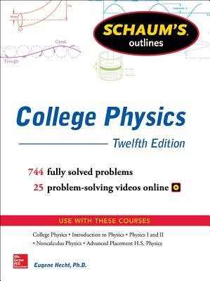 Schaum's Outline of College Physics, Twelfth Edition McGraw-Hill Companies