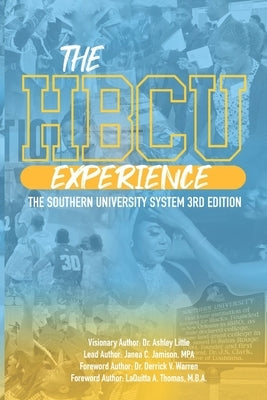 The HBCU Experience: The Southern University System 3rd Edition Paperback Hbcu Experience Movement LLC