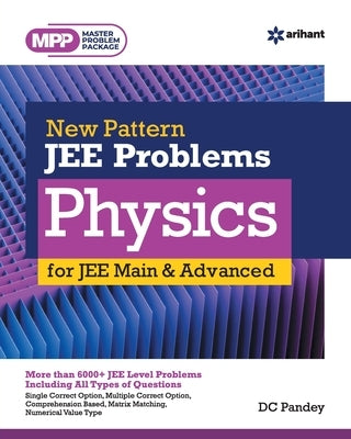 New Pattern JEE Problems Physics for JEE Main & Advanced Paperback Arihant Publication India Limited