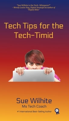 Tech Tips for the Tech-Timid Paperback Positively Success