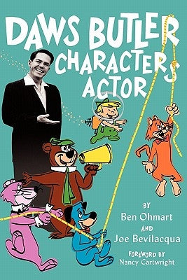 Daws Butler - Characters Actor Paperback BearManor Media