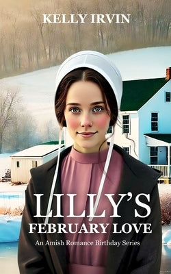Lilly's February Love by Irvin, Kelly