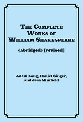 The Complete Works of William Shakespeare (Abridged) Paperback Applause Books