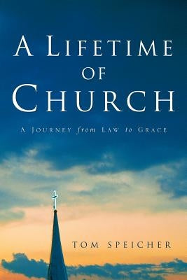 A Lifetime of Church Paperback Xulon Press