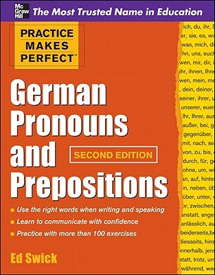 Practice Makes Perfect German Pronouns and Prepositions, Second Edition Paperback McGraw-Hill Companies