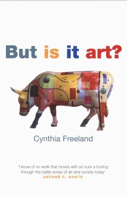 But is It Art?: An Introduction to Art Theory Oxford University Press, USA