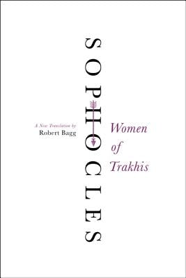 Women of Trakhis: A New Translation Paperback Harper Perennial