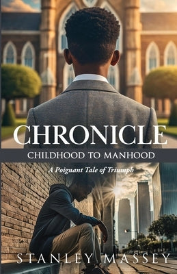 Chronicle: Childhood to Manhood Paperback New Dawn Publishing House