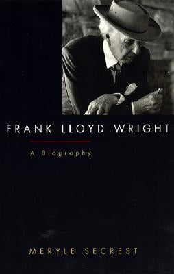 Frank Lloyd Wright: A Biography University of Chicago Press