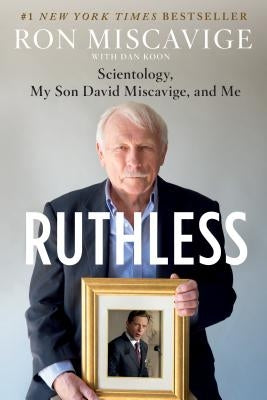 Ruthless: Scientology, My Son David Miscavige, and Me Paperback St. Martin's Griffin