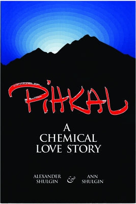 Pihkal: A Chemical Love Story Paperback Transform Press