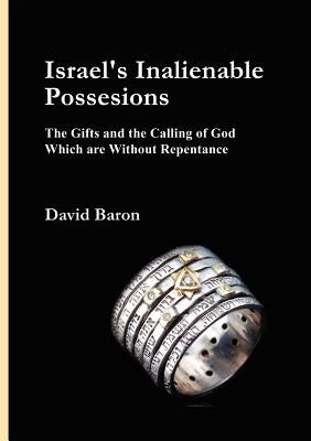 Israel's Inalienable Possessions Bible Fig Tree Publishing