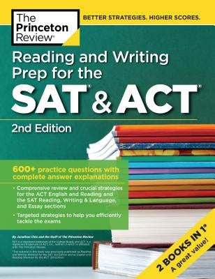 Reading and Writing Prep for the SAT & Act, 2nd Edition: 600+ Practice Questions with Complete Answer Explanations Princeton Review
