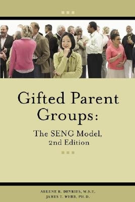 Gifted Parent Groups: The Seng Model 2nd Edition Paperback Gifted Unlimited