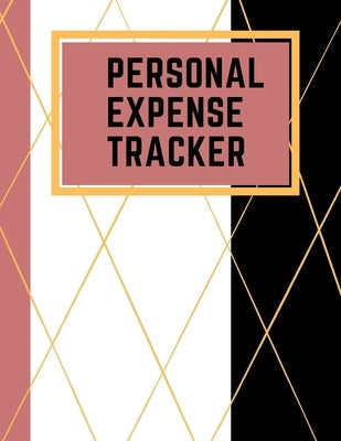 Personal Expense Tracker: Daily Expense Tracker Organizer Log Book Ideal for Travel Cost, Family Trip, Financial Planning 8.5" x 11" Notebook, Paperback Adina Tamiian